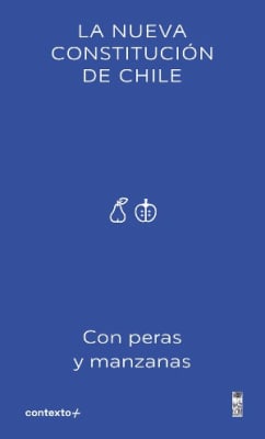 NUEVA CONSTITUCION DE CHILE CON PERAS Y MAZANAS