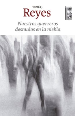 NUESTROS GUERREROS DESNUDOS EN LA NIEBLA-LOM