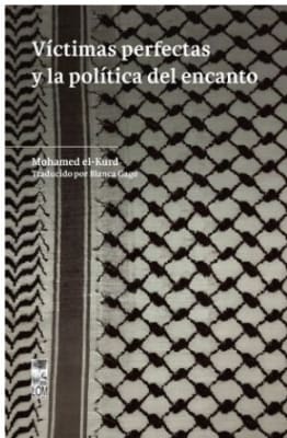 VICTIMAS PERFECTAS Y LA POLITICA DEL ENCANTO-LOM