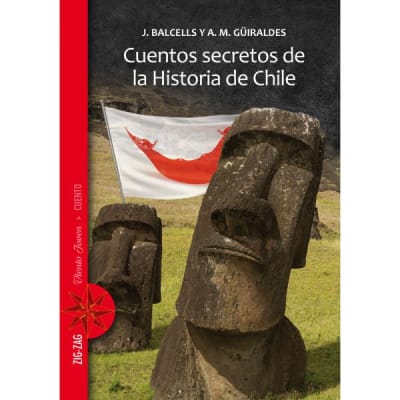 CUENTOS SECRETOS DE LA HISTORIA DE CHILE-VIENTO JOVEN-ZIG-ZAG