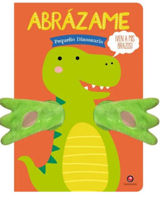 ABRAZAME-PEQUEÑO DINOSAURIO TD-CONTRAPUNTO