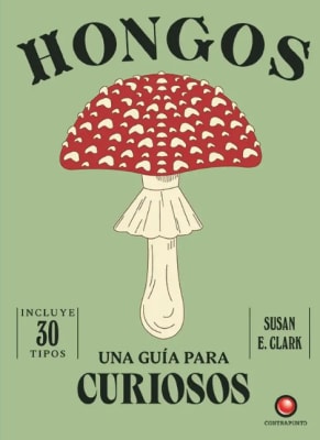 UNA GUIA PARA CURIOSOS-HONGOS TD-CONTRAPUNTO