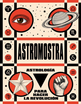 ASTROMASTRA- ASTROLOGIA PARA HACER LA REVOLUCION
