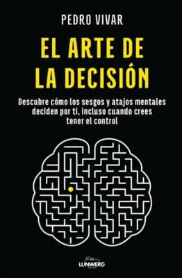 ARTE DE LA DECISION,EL-LUNWERG PLANETA