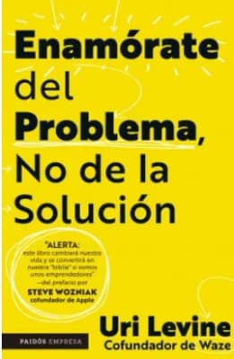 ENAMORATE DEL PROBLEMA NO DE LA SOLUCION-PAIDOS EMPRESA PLANETA