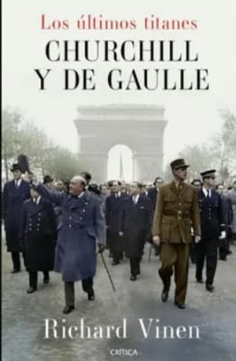 ULTIMOS TITANES,LOS CHURCHILL Y DE GAULLE-CRITICA PLANETA