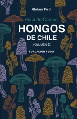 HONGOS DE CHILE II- FUNGI MANDIOLA
