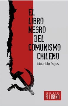 LIBRO NEGRO DEL COMUNISMO CHILENO,EL-LIBERO