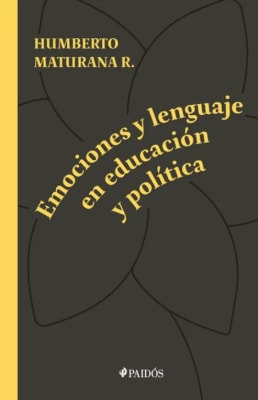 EMOCIONES Y LENGUAJE EN EDUCACION Y POLITICA-PAIDOS PLANETA