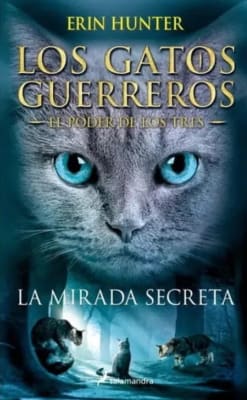 GATOS GUERREROS-EL PODER DE LOS TRES 1-LA MIRADA SECRETA-SALAMANDRA PENGUIN1