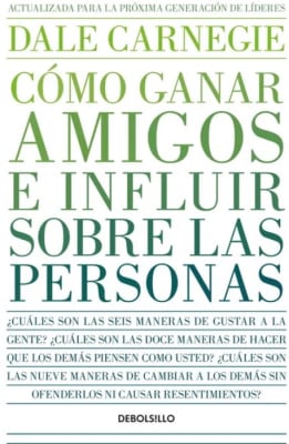 COMO GANAR AMIGOS E INFLUIR SOBRE LAS PERSONAS-DEBOLSILLO PENGUIN
