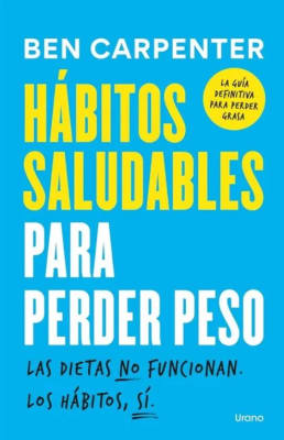 HABITOS SALUDABLES PARA PERDER PESO-URANO