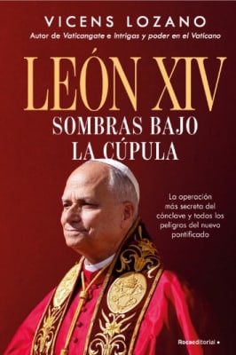 LEON XIV SOMBRAS BAJO LA CUPULA-ROCAEDITORIAL PENGUIN