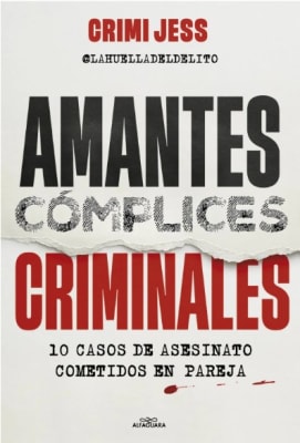 AMANTES COMPLICES CRIMINALES-ALFAGUARA PENGUIN1