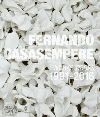 FERNANDO CASASEMPERE WORKS OBRAS 1991-2016 TD-EDICIONES PURO CHILE
