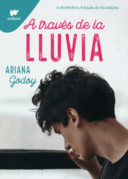 A TRAVES DE LA LLUVIA-WATTPAD