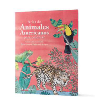 ATLAS DE ANIMALES AMERICANOS PARA COLOREAR-MIS RAICES