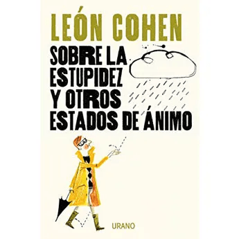 SOBRE LA ESTUPIDEZ Y OTROS ESTADOS DE ANIMO-URANO