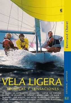 VELA LIGERA: TECNICAS Y SENSACIONES