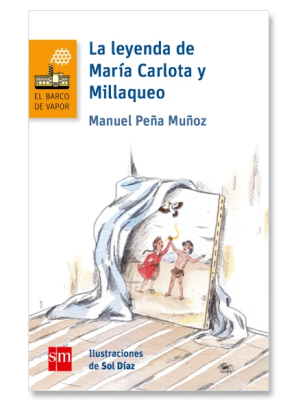 LEYENDA DE MARIA CARLOTA Y MILLAQUEO-NARANJO SM