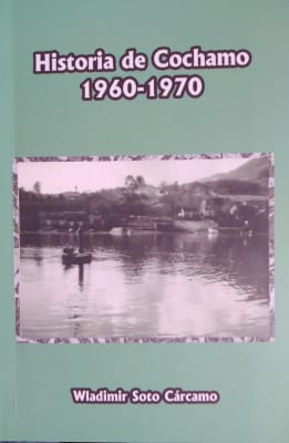 HISTORIA DE COCHAMO 1960-1970