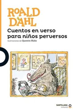 CUENTOS EN VERSO PARA NIÑOS PERVERSOS-NARANJO SANTILLANA1