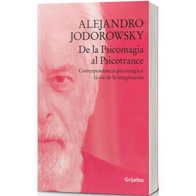 DE LA PSICOMAGIA AL PSICOTRANCE-GRIJALBO