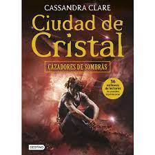 CIUDAD DE CRISTAL-CAZADORES DE SOMBRAS VOL 3 BOOKET
