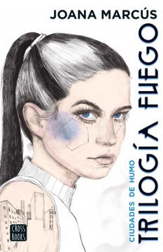 TRILOGIA FUEGO 1 - CIUDADES DE HUMO - CROSS BOOKS