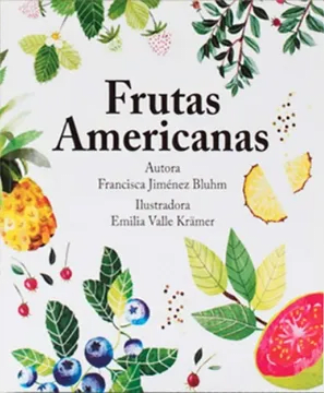 FRUTAS AMERICANAS-MIS RAICES