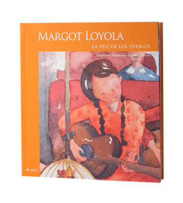 MARGOT LOYOLA LA VOZ DE LOS PUEBLOS-MIS RAICES
