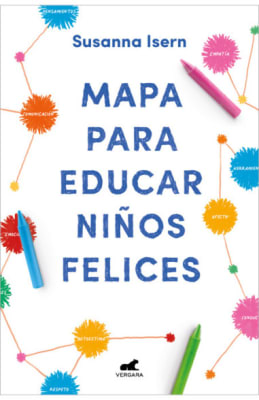 MAPA PARA EDUCAR A NIÑOS FELICES- VERGARA