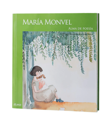 MARIA MONVEL ALMA DE POESIA-MIS RAICES