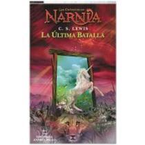 NARNIA 7 ULTIMA BATALLA (AB)