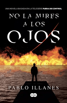 NO LA MIRES A LOS OJOS-SUMA