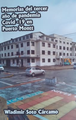 MEMORIAS DEL TERCER AÑO DE PANDEMIA COVID-19 EN PUERTO MONTT