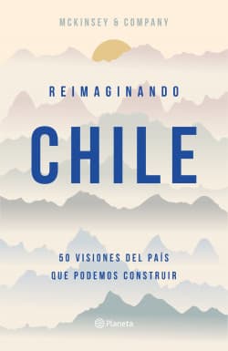 REIMAGINANDO CHILE - PLANETA
