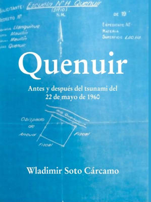 QUENUIR ANTES Y DESPUES DEL TSUNAMI DEL 22 DE MAYO DE 1960- DYSCOLUS1