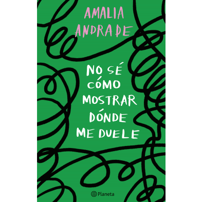 NO SE COMO MOSTRAR DONDE ME DUELE-PLANETA