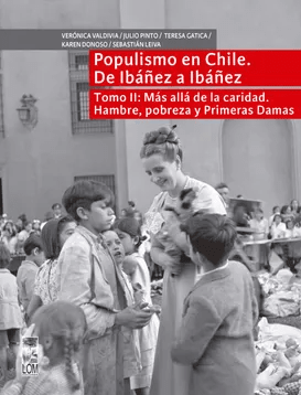 POPULISMO EN CHILE TOMO II DE IBAÑEZ A IBAÑEZ-LOM