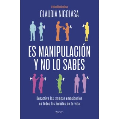 ES MANIPULACION Y NO LO SABES-ZENITH PLANETA