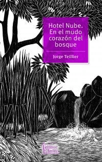 HOTEL NUBE-EN EL MUDO CORAZON DEL BOSQUE-TAJAMAR