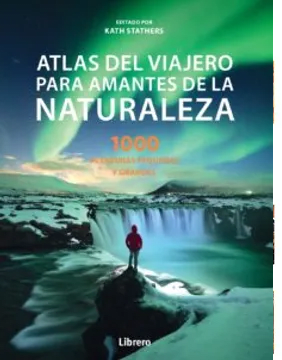 ATLAS DEL VIAJERO PARA AMANTES DE LA NATURALEZA TD-LIBRERO CONTRAPUNTO