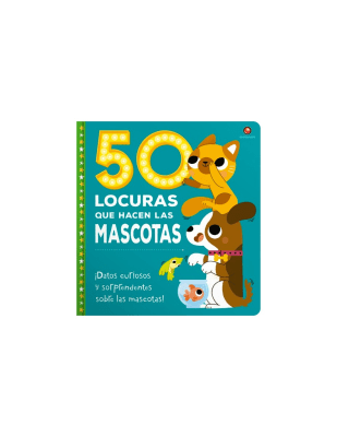 50 LOCURAS QUE HACEN LAS MASCOTAS TD-CONTRAPUNTO