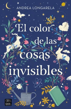 COLOR DE LAS COSAS INVISIBLES-CROSS BOOKS PLANETA1