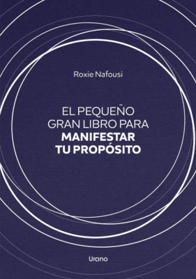 PEQUEÑO GRAN LIBRO PARA MANIFESTAR TU PROPOSITO,EL TD-URANO