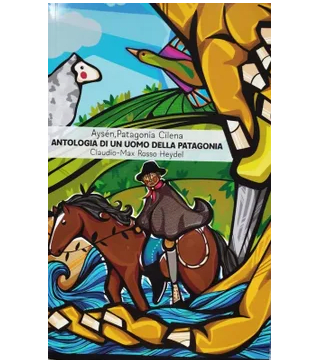 ANTOLOGIA ITALIANA-AYSEN PATAGONIA CHILENA