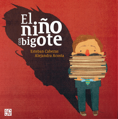 NIÑO CON BIGOTE,EL-FONDO DE CULTURA