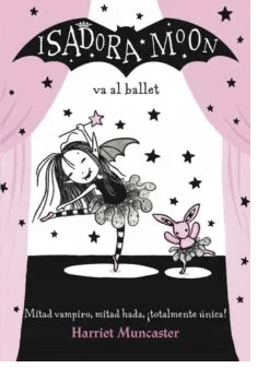 ISADORA MOON VA AL BALLET-ALFAGUARA