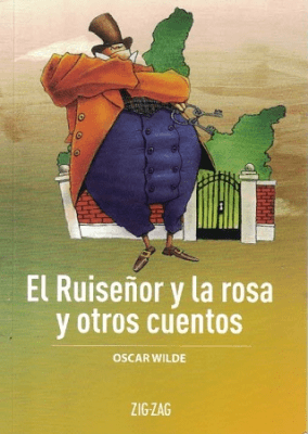 RUISEÑOR Y LA ROSA Y OTROS CUENTOS - OBRAS ESCOGIDAS ZIG-ZAG